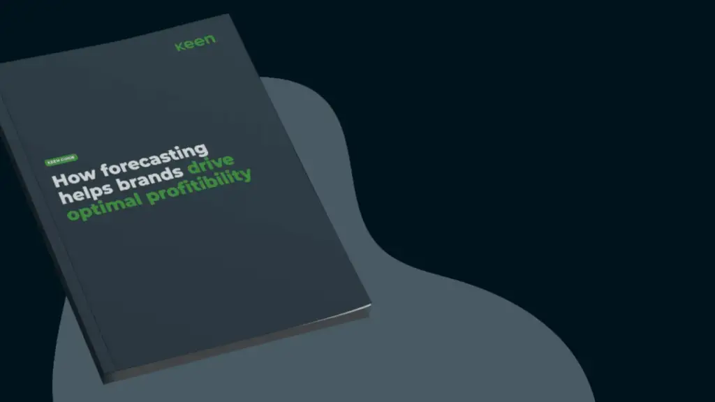 Keen’s guide about how forecasting helps brands drive optimal profitability.
